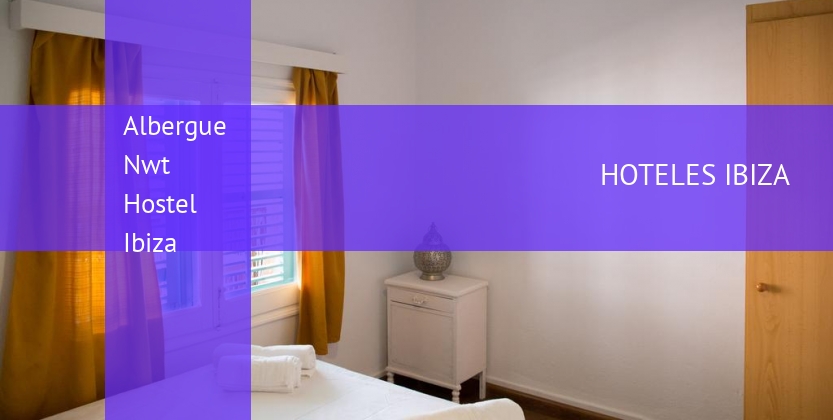 Albergue Nwt Hostel Ibiza baratos