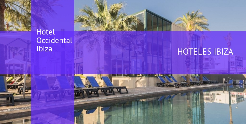 Hotel Occidental Ibiza baratos