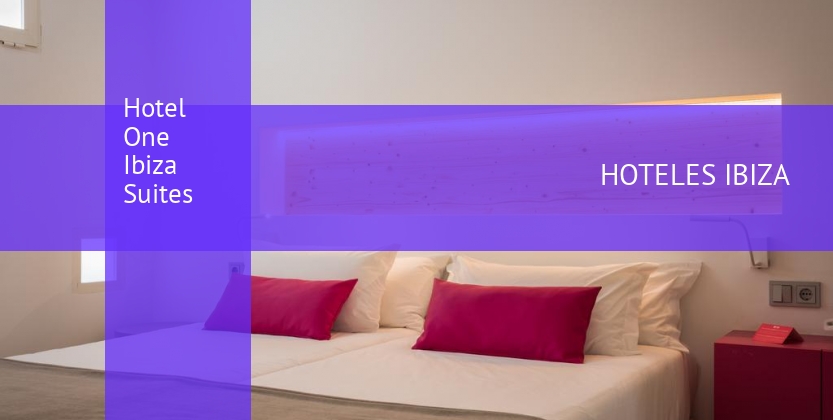 Hotel One Ibiza Suites barato
