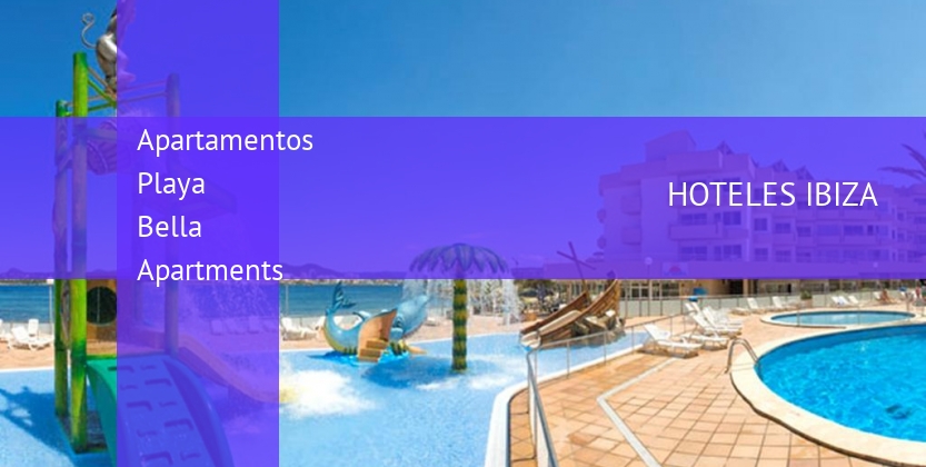 Apartamentos Playa Bella Apartments barato