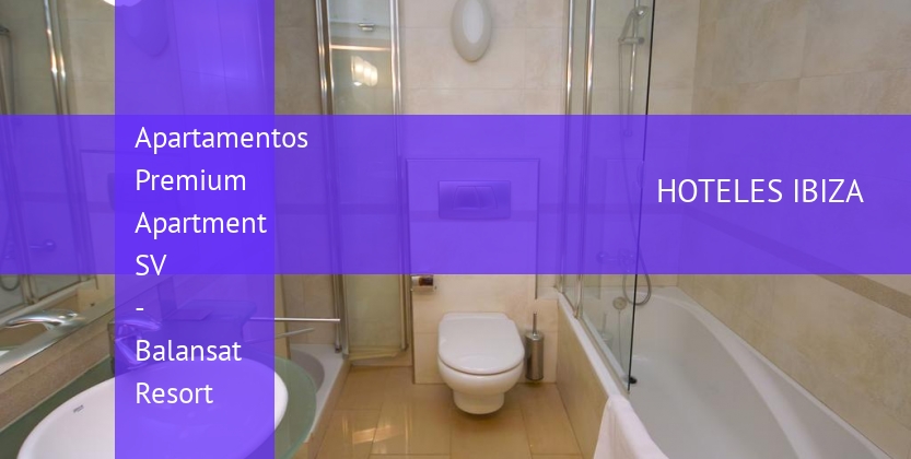 Apartamentos Premium Apartment SV - Balansat Resort booking