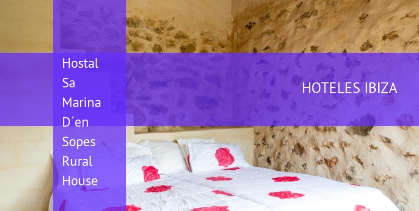 Hostal Sa Marina D´en Sopes Rural House barato