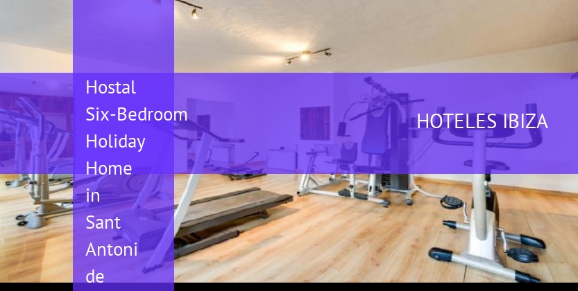 Hostal Six-Bedroom Holiday Home in Sant Antoni de Portmany / San Antonio with Garden barato
