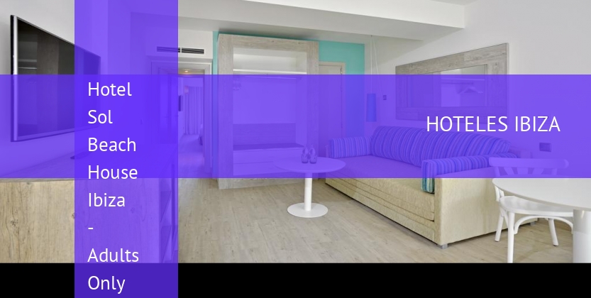 Hotel Sol Beach House Ibiza - Solo Adultos booking