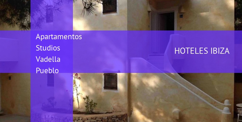 Apartamentos Studios Vadella Pueblo barato