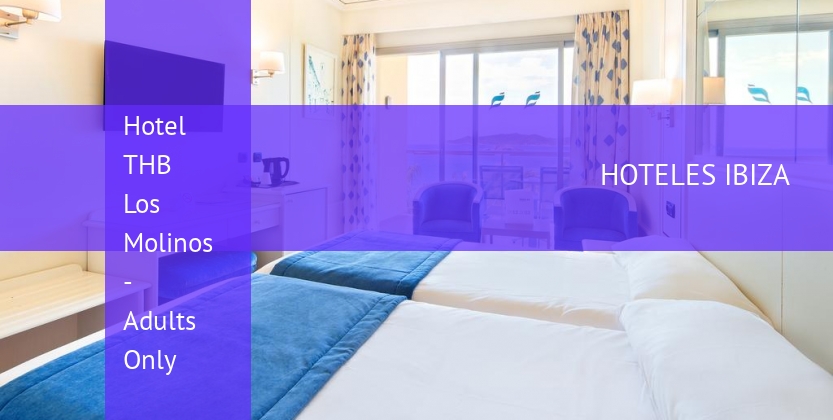 Hotel THB Los Molinos - Adults Only barato