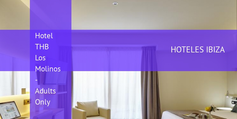 Hotel THB Los Molinos - Solo Adultos booking