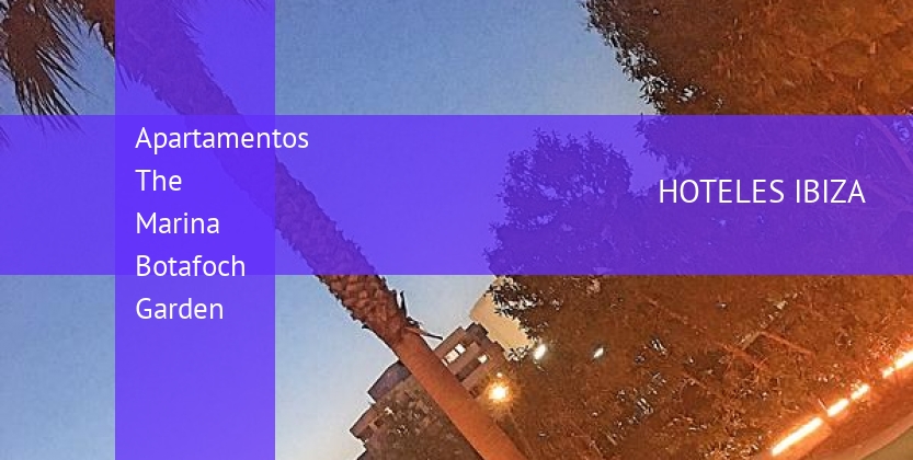Apartamentos The Marina Botafoch Garden booking
