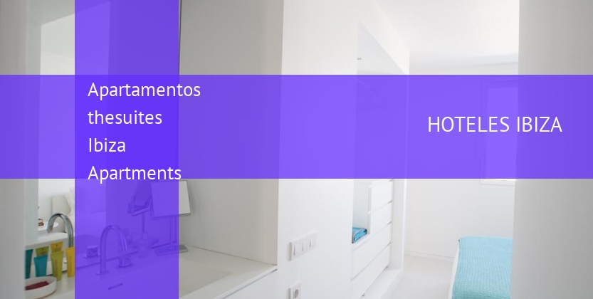Apartamentos thesuites Ibiza Apartments barato