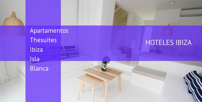 Apartamentos Thesuites Ibiza Isla Blanca barato