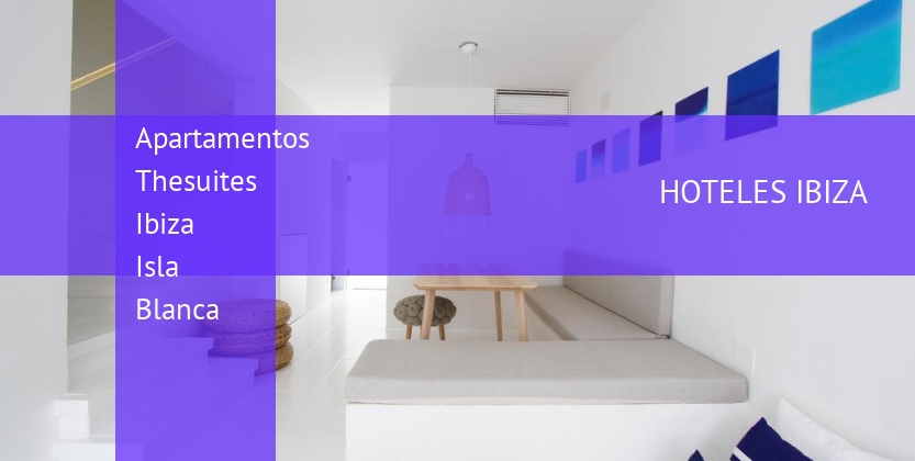 Apartamentos Thesuites Ibiza Isla Blanca booking