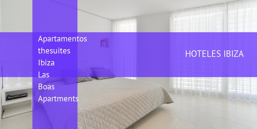 Apartamentos thesuites Ibiza Las Boas Apartments baratos
