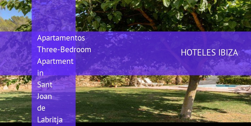 Apartamentos Three-Bedroom Apartment in Sant Joan de Labritja / San Juan barato