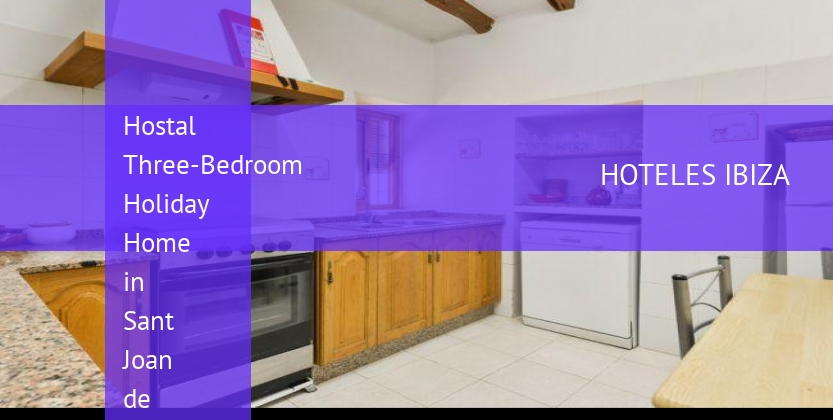 Hostal Three-Bedroom Holiday Home in Sant Joan de Labritja / San Juan with Pool II barato