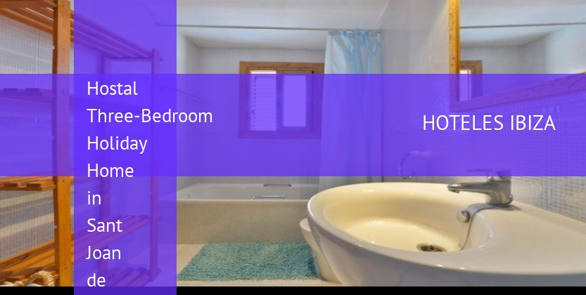 Hostal Three-Bedroom Holiday Home in Sant Joan de Labritja / San Juan with Pool II baratos