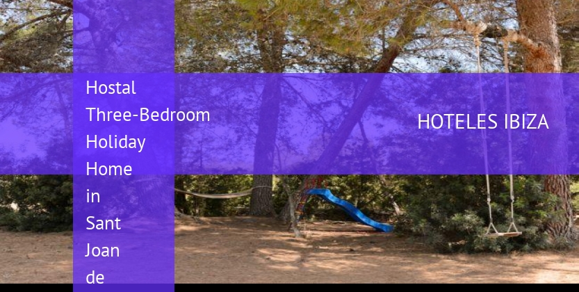 Hostal Three-Bedroom Holiday Home in Sant Joan de Labritja / San Juan with Pool II booking