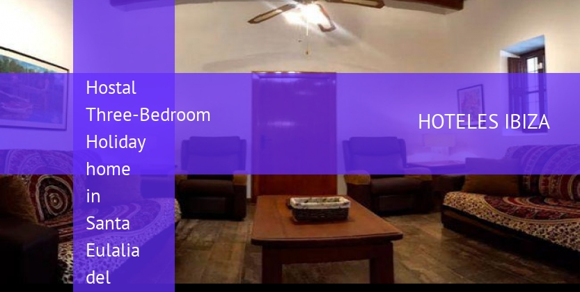 Hostal Three-Bedroom Holiday home in Santa Eulalia del Río barato