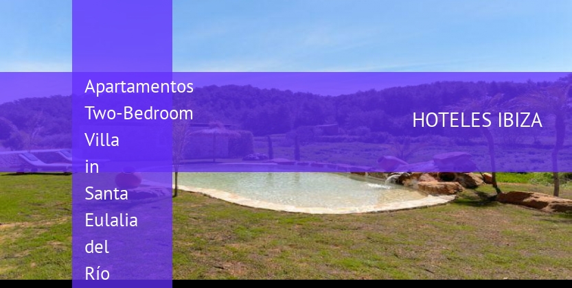 Apartamentos Two-Bedroom Villa in Santa Eulalia del Río baratos