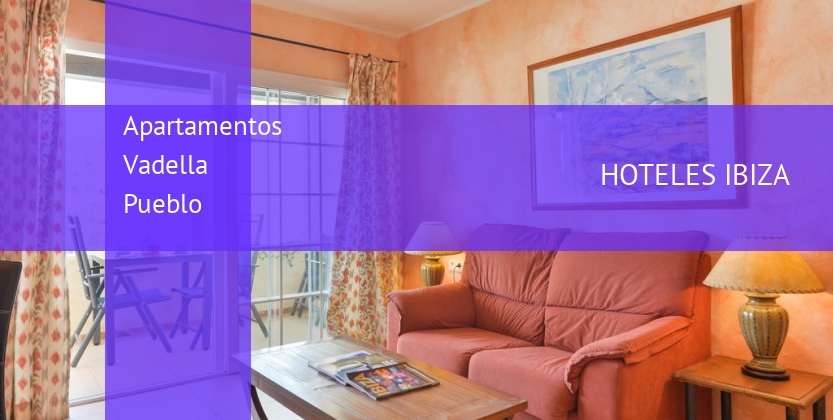 Apartamentos Vadella Pueblo baratos