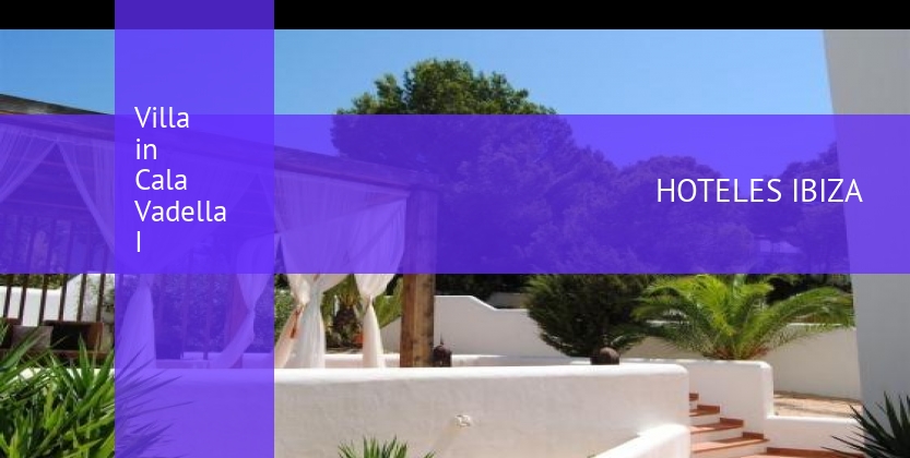 Villa in Cala Vadella I barato