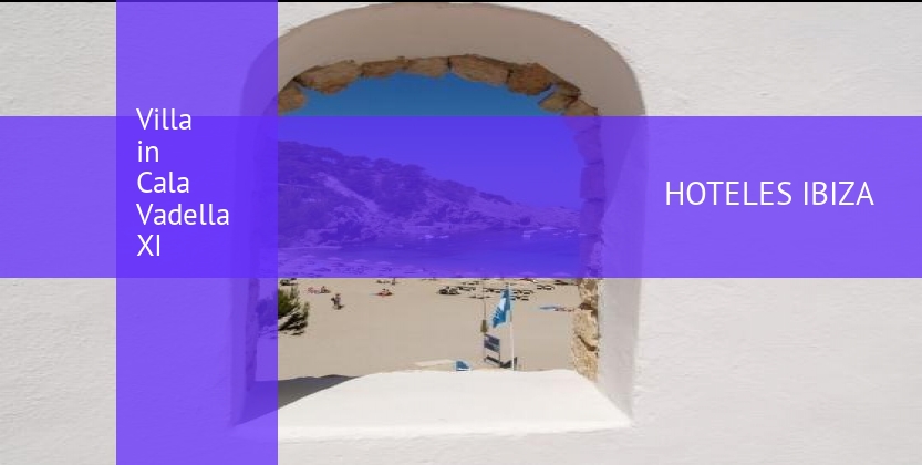 Villa in Cala Vadella XI booking