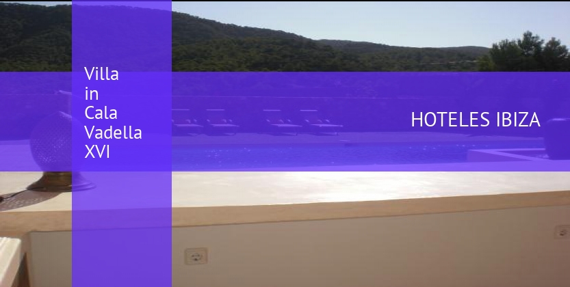Villa in Cala Vadella XVI baratos
