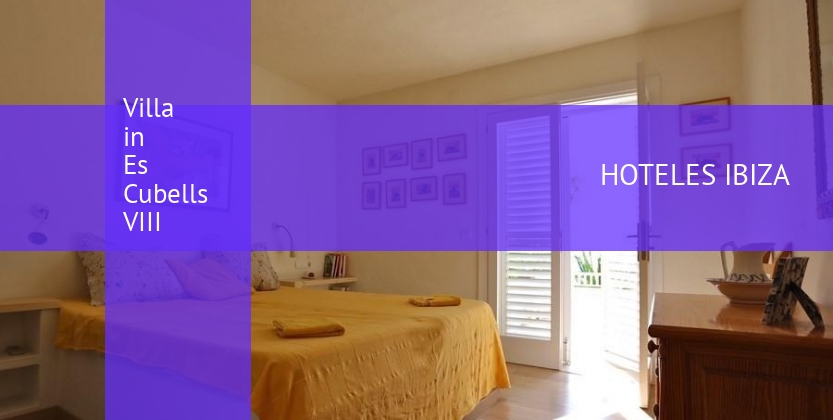 Villa in Es Cubells VIII booking