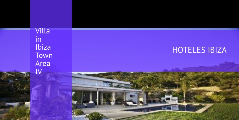 Villa in Ibiza Town Area IV booking