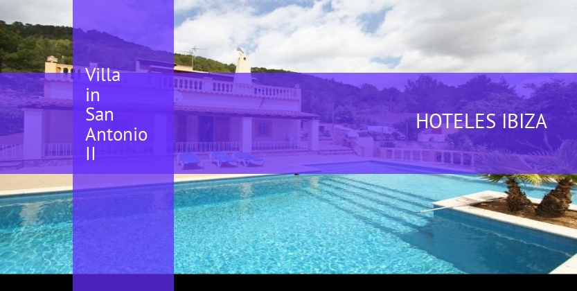 Villa in San Antonio II booking