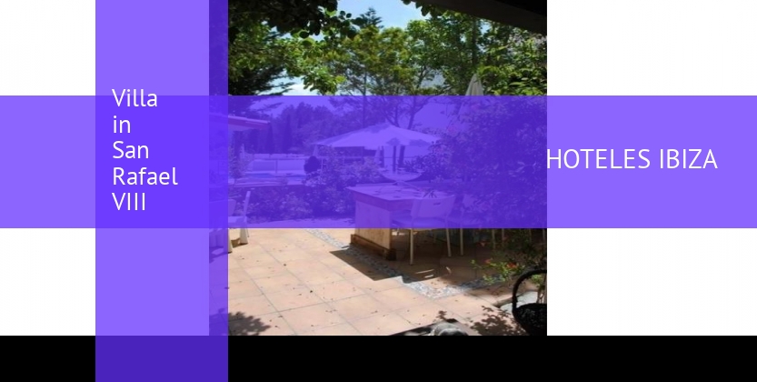 Villa in San Rafael VIII booking