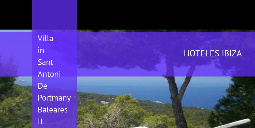 Villa in Sant Antoni De Portmany Baleares II booking