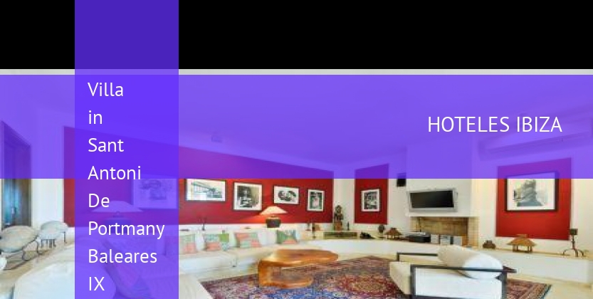 Villa in Sant Antoni De Portmany Baleares IX booking