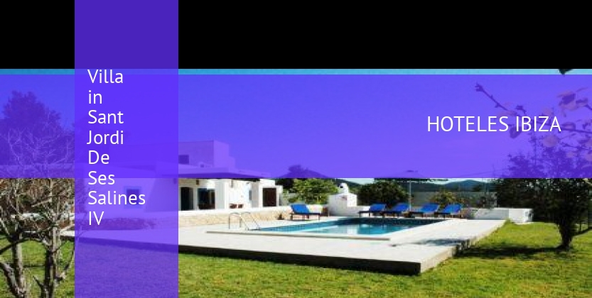 Villa in Sant Jordi De Ses Salines IV booking
