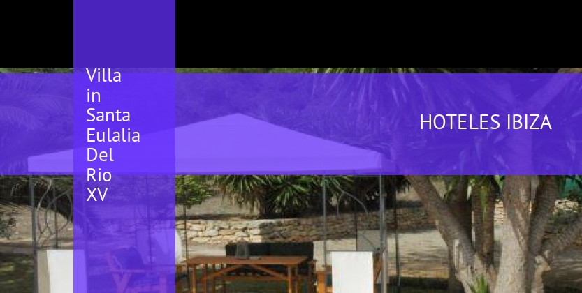 Villa in Santa Eulalia Del Rio XV barato
