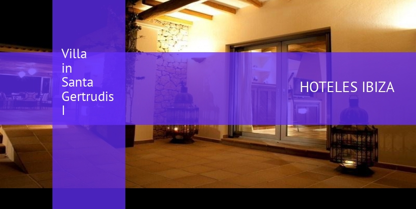 Villa in Santa Gertrudis I baratos