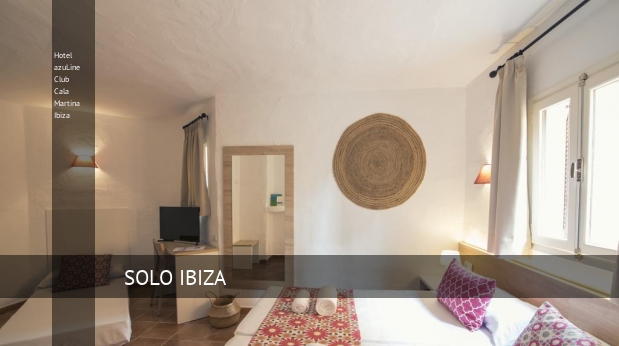 Hotel azuLine Club Cala Martina Ibiza booking