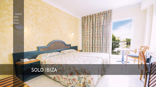 azuLine Hotel Coral Beach Ibiza