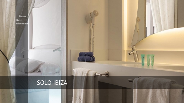 Blanco Hotel Formentera ofertas