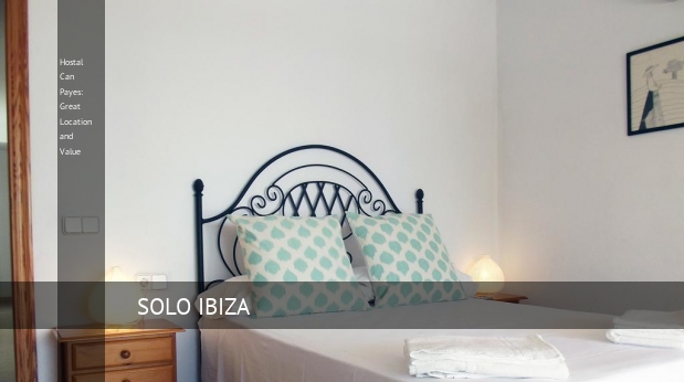 Hostal Can Payes: Great Location and Value Ibiza