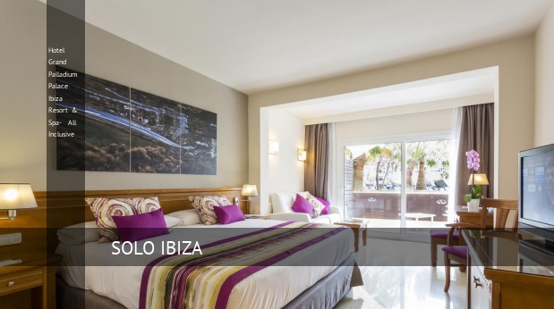 Hotel Grand Palladium Palace Ibiza Resort & Spa- All Inclusive habitaciones