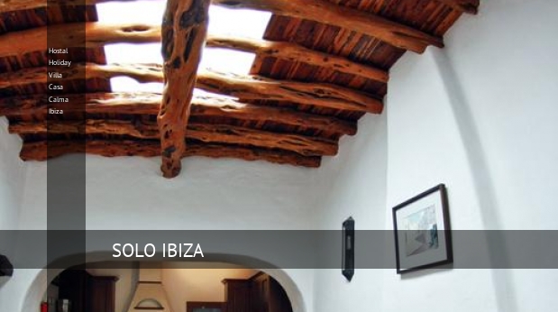 Hostal Holiday Villa Casa Calma Ibiza alrededores