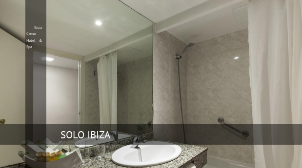 Ibiza Corso Hotel & Spa consejos