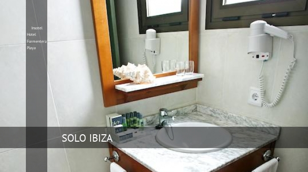 Insotel Hotel Formentera Playa consejos