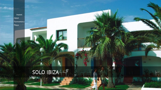 Insotel Hotel Formentera Playa ofertas