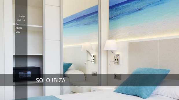 Invisa Hotel Es Pla - Adults Only Ibiza