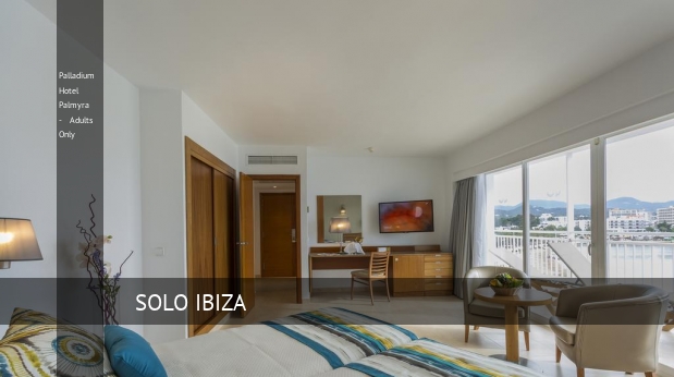 Palladium Hotel Palmyra - Adults Only Ibiza
