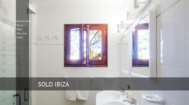 Apartamentos Secret Oasis Ibiza-Only Adults mejor-precio