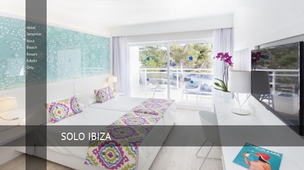 Hotel Sensimar Ibiza Beach Resort - Adults Only booking