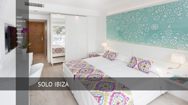 Hotel Sensimar Ibiza Beach Resort - Adults Only reservas