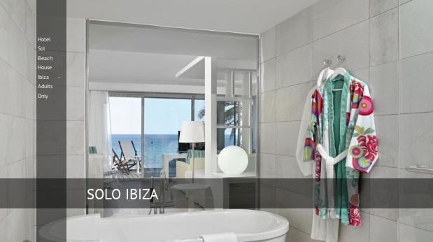 Hotel Sol Beach House Ibiza - Adults Only baratos